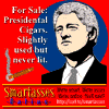 For Sale: Presidential cigars. Slightly used but never lit.